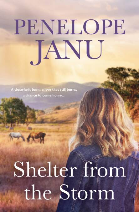 Penelope Janu's fifth rural romance novel 'Shelter from the storm'. Picture supplied
