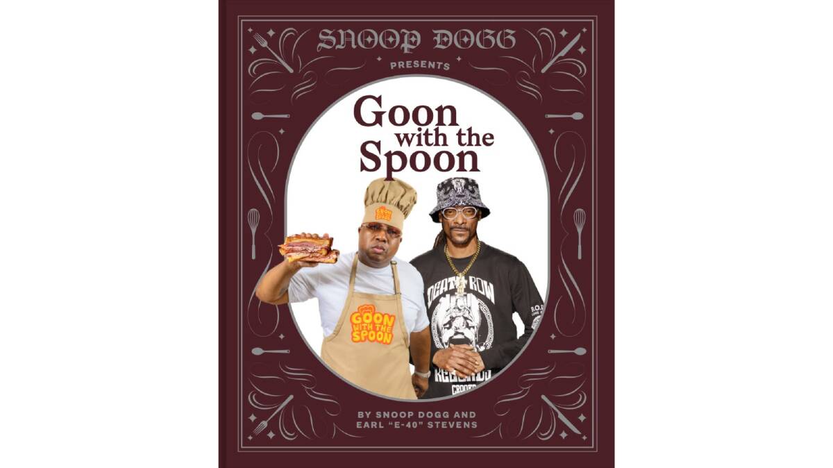 Snoop Dogg Presents Goon with the Spoon, by Snoop Dogg and Earl E-40 Stevens. Chronicle Books. $50.